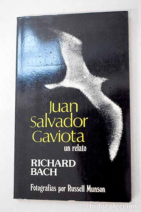 Libros: Juan Salvador Gaviota.- Bach, Richard