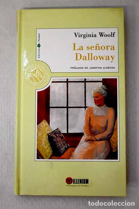 Libros: La se&ntilde;ora Dalloway: Woolf, Virginia.- Woolf, Virginia
