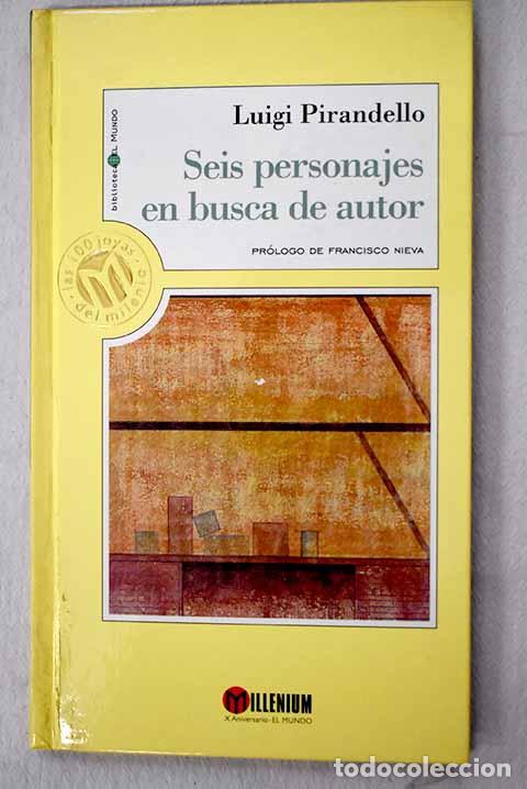 Libros: Seis personajes en busca de autor.- Pirandello, Luigi