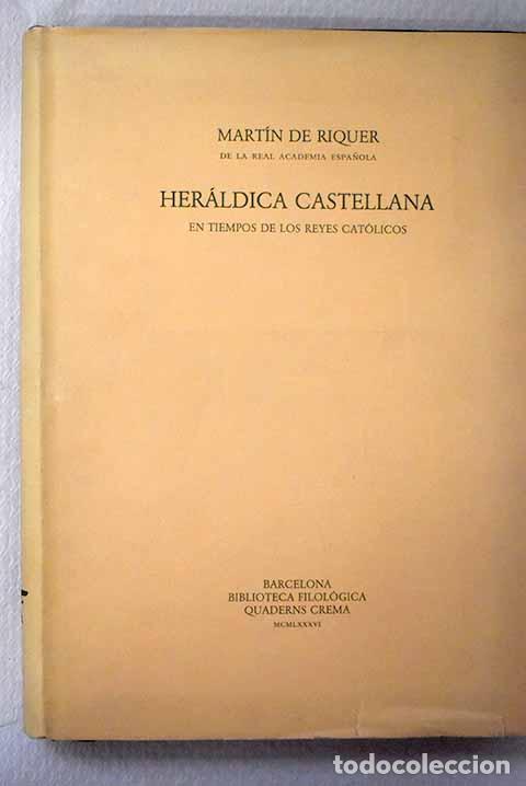 Libros: Her&aacute;ldica castellana en tiempos de los Reyes Cat&oacute;licos.- Riquer, Mart&iacute;n de