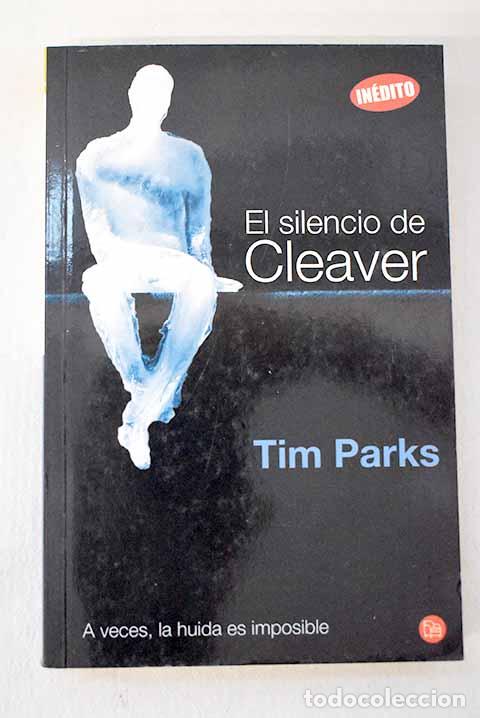 Libros: El silencio de Cleaver.- Parks, Tim