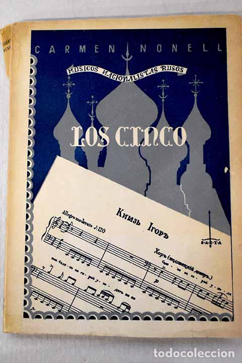 Libros: Los m&uacute;sicos nacionalistas rusos: Los cinco.- Nonell Masjuan, Carmen