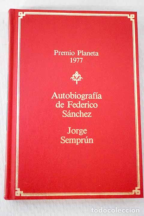 Libros: Autobiograf&iacute;a de Federico S&aacute;nchez.- Sempr&uacute;n, Jorge