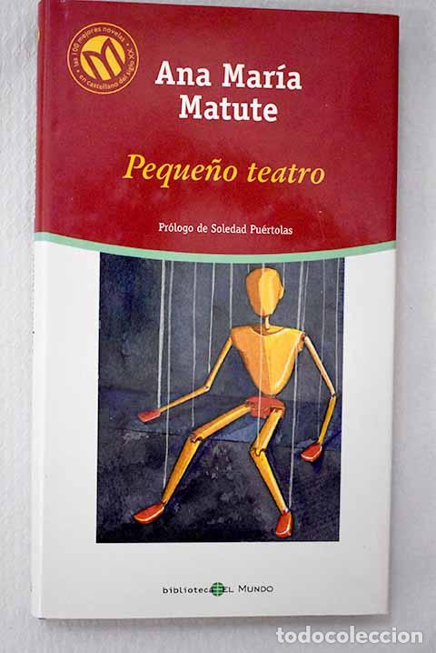 Libros: Peque&ntilde;o teatro: Matute, Ana Mar&iacute;a.- Matute, Ana Mar&iacute;a