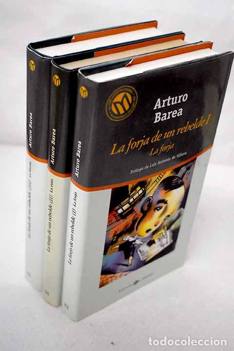 Libros: La forja de un rebelde.- Barea, Arturo