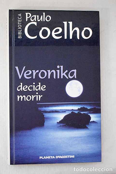 B&uuml;cher: Veronika decide morir.- Coelho, Paulo