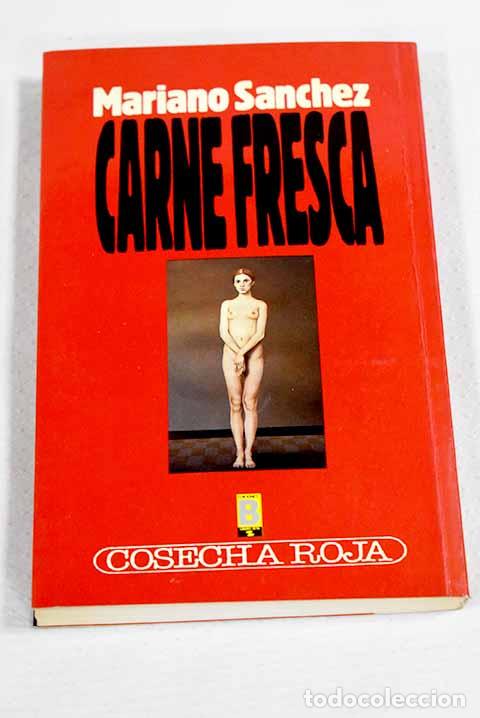 Livres: Carne fresca: S&aacute;nchez Soler, Mariano.- S&aacute;nchez Soler, Mariano