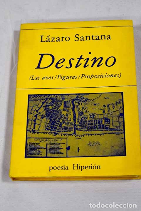 Livres: Destino: (1973-1980).- Santana, L&aacute;zaro