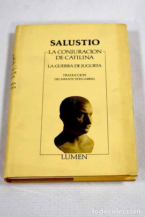 books: La conjuraci&oacute;n de Catilina ; La guerra de Jugurta.- Salustio Crispo, Cayo