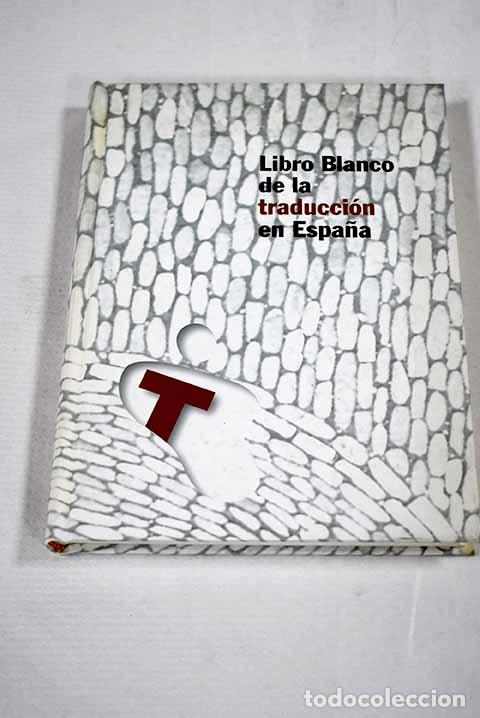 books: Libro blanco de la traducci&oacute;n en Espa&ntilde;a