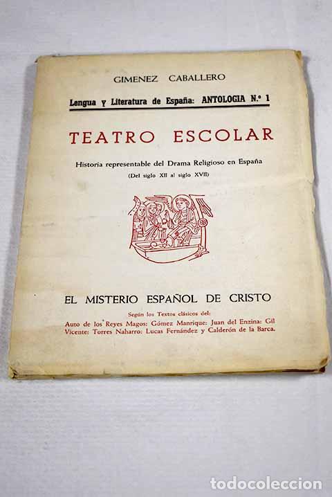 Libros: Teatro escolar: Gimenez Caballero, Ernesto.- Gimenez Caballero, Ernesto