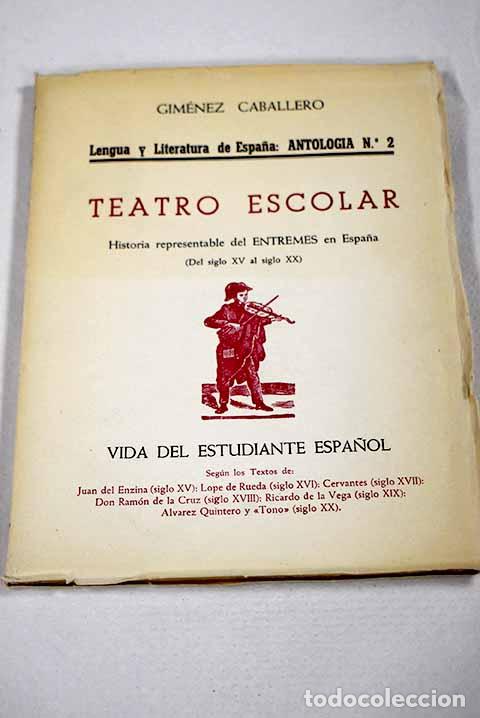 Libros: Teatro escolar: Gimenez Caballero, Ernesto.- Gimenez Caballero, Ernesto
