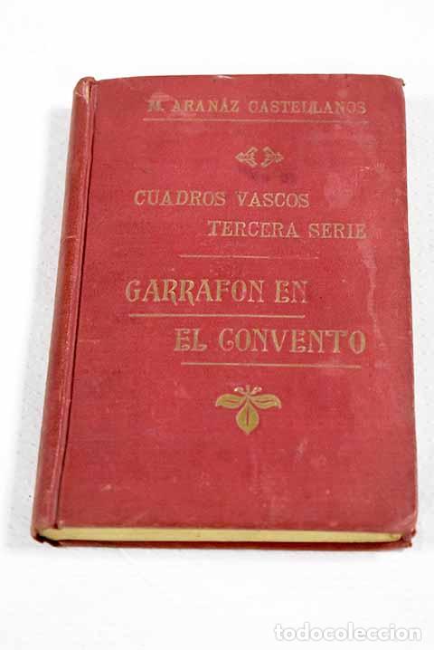 Libros: Garraf&oacute;n en el convento [y otros relatos].- Aranaz Castellanos, Manuel