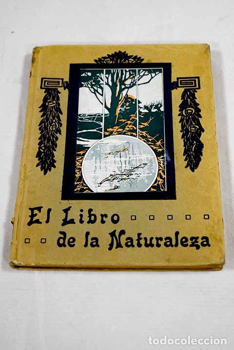Libros: El libro de la Naturaleza.- Galan, Manuel; Bueno, Angel