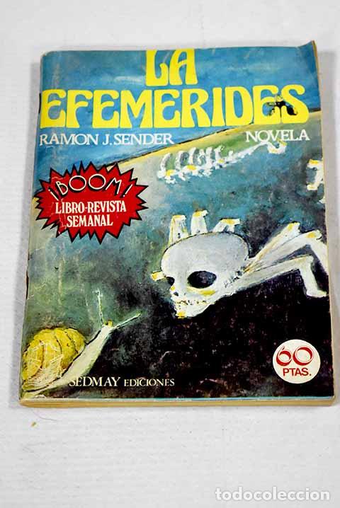 Libros: La efem&eacute;rides: Sender, Ram&oacute;n J..- Sender, Ram&oacute;n J.