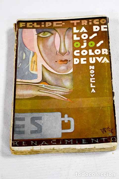 Libros: La de los ojos color de uva.- Trigo, Felipe