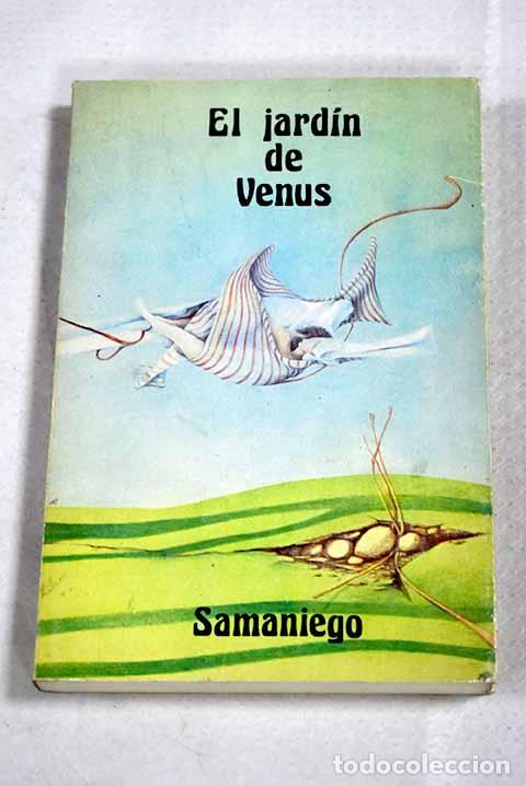Libros: El jardin de Venus y otros jardines de verde hierba.- Samaniego, F&eacute;lix Mar&iacute;a de