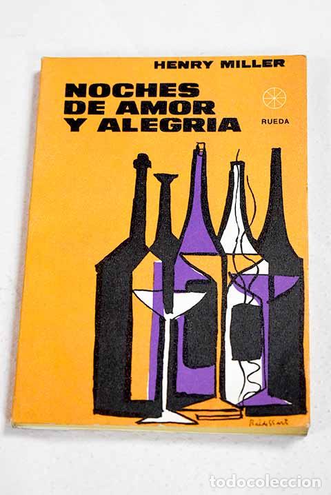 Libros: Noches de amor y alegr&iacute;a.- Miller, Henry