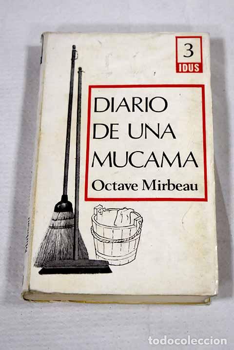 Libros: Diario de una mucama.- Mirbeau, Octave