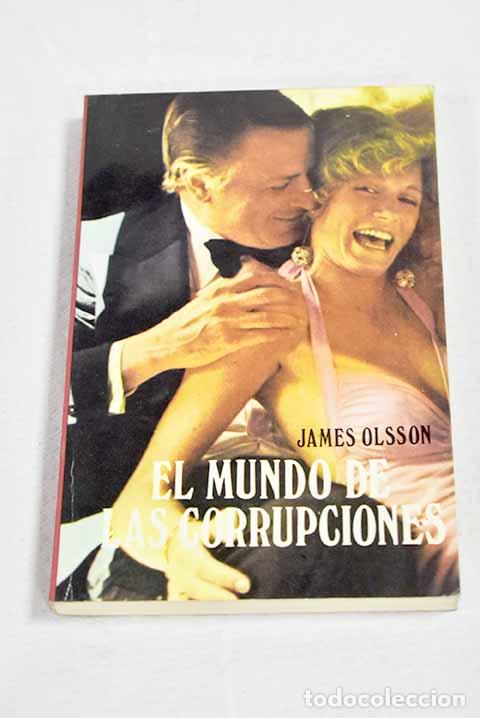 Libros: El mundo de las corrupciones.- Olsson, James