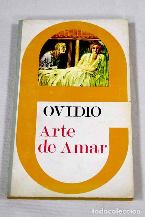 Libros: El arte de amar: Ovidio Nas&oacute;n, Publio.- Ovidio Nas&oacute;n, Publio