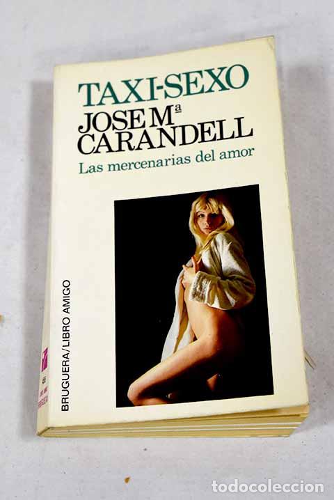 Libros: Taxi-sexo: Carandell, Jos&eacute; Mar&iacute;a.- Carandell, Jos&eacute; Mar&iacute;a