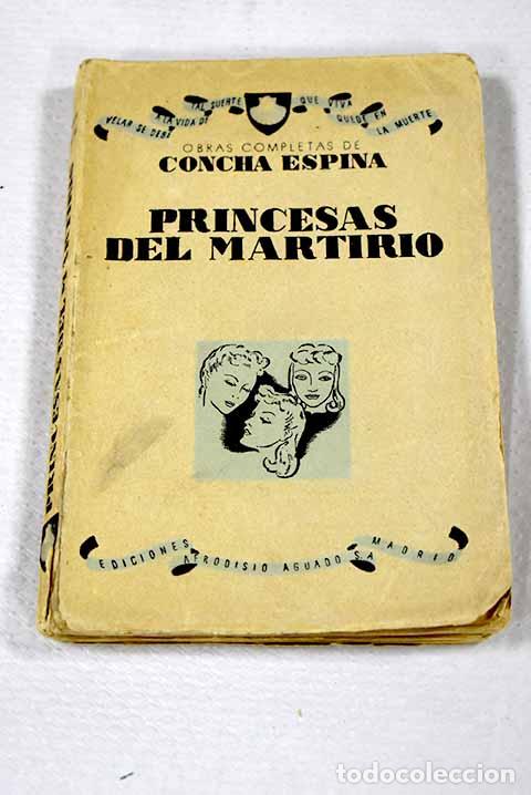 B&uuml;cher: Princesas del martirio: perfil hist&oacute;rico.- Espina, Concha