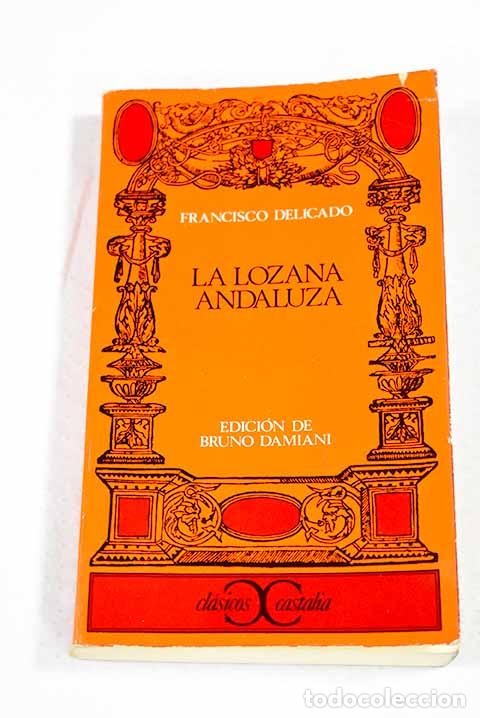 B&uuml;cher: La lozana andaluza: Delicado, Francisco.- Delicado, Francisco