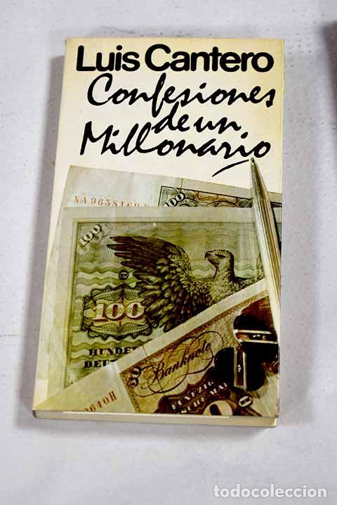 B&uuml;cher: Confesiones de un millonario.- Cantero, Luis