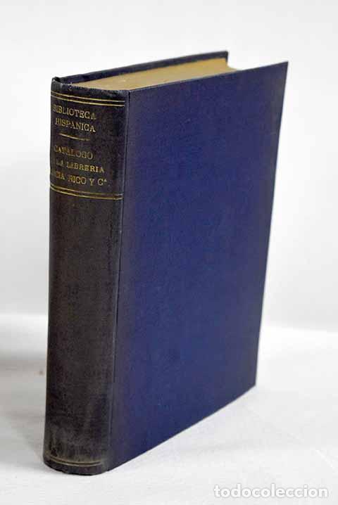 Libros: Catalogo de libros espa&ntilde;oles o relativos a Espa&ntilde;a antiguos y modernos puestos en venta por ...