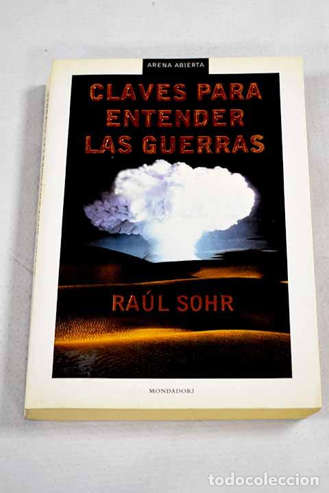 Livres: Claves para entender las guerras.- Sohr, Ra&uacute;l
