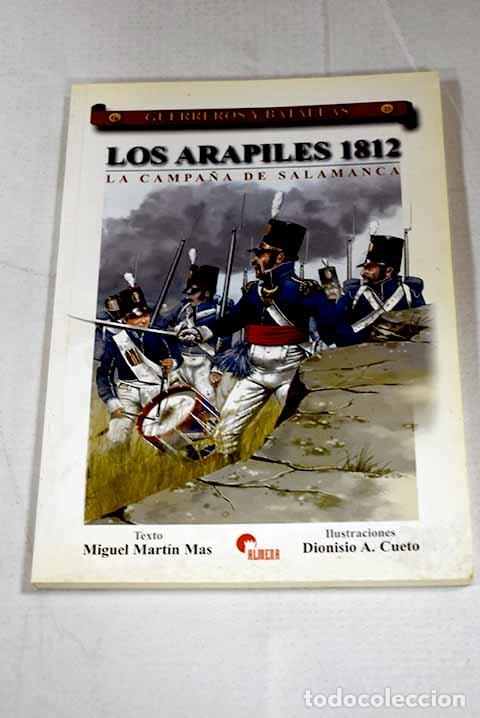 Libros: Los Arapiles 1812: la campa&ntilde;a de Salamanca.- Mart&iacute;n Mas, Miguel