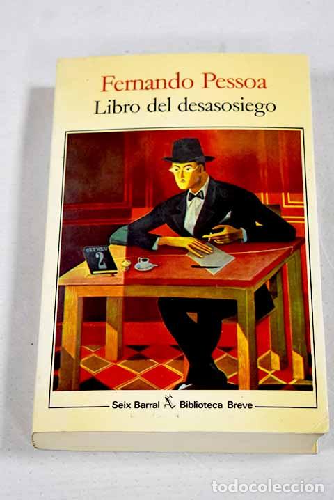 Libros: Libro del desasosiego de Bernardo Soares.- Pessoa, Fernando