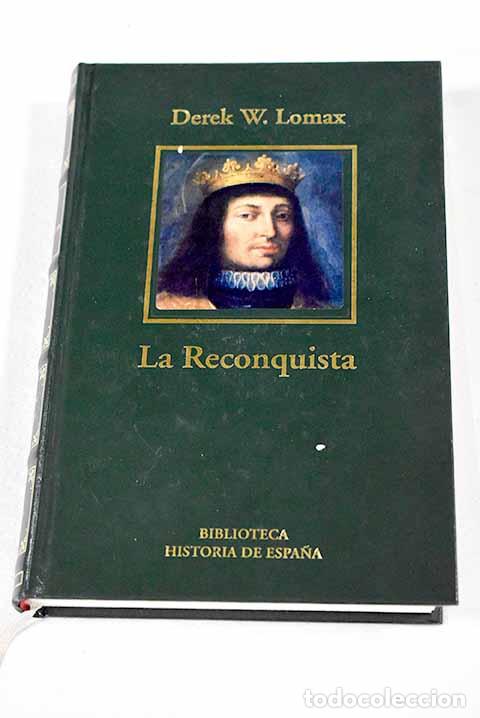 Libros: La Reconquista: Lomax, Derek W..- Lomax, Derek W.