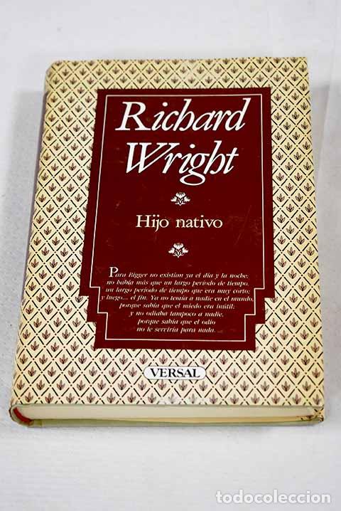 Libros: Hijo nativo: Wright, Richard.- Wright, Richard