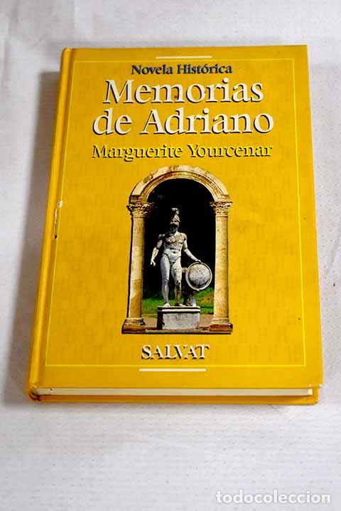 Libros: Memorias de Adriano: Yourcenar, Marguerite.- Yourcenar, Marguerite