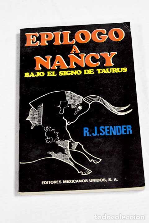 Libros: Ep&iacute;logo a Nancy: bajo el signo de Taurus.- Sender, Ram&oacute;n J.