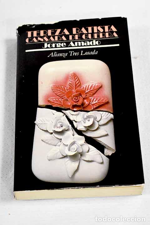 Libros: Tereza Batista cansada de guerra.- Amado, Jorge