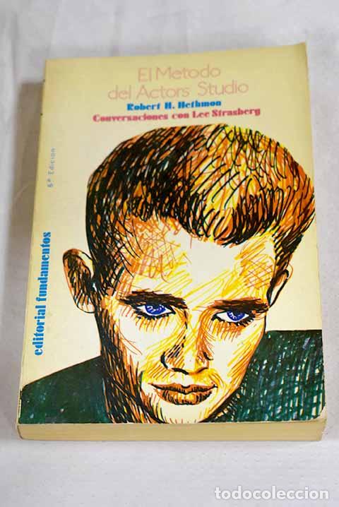 Libros: El m&eacute;todo del Actors Studio: (conversaciones con Lee Strasberg).- Hethmon, Robert H.