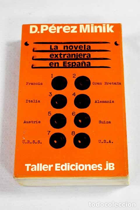 Libros: La novela extranjera en Espa&ntilde;a.- P&eacute;rez Minik, Domingo