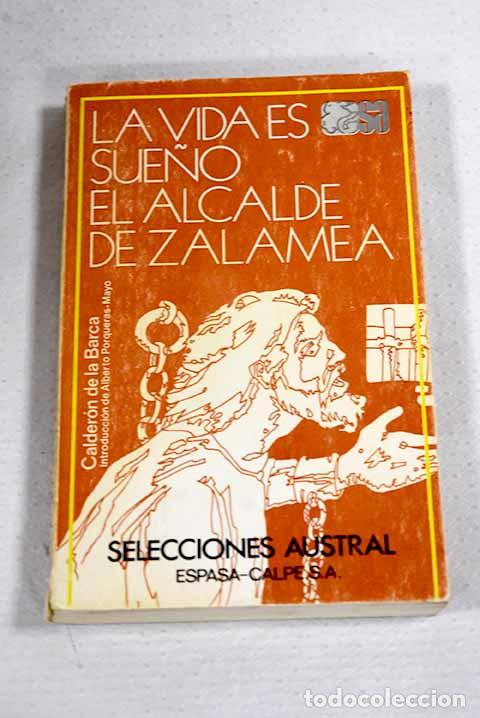 Livres: La vida es sue&ntilde;o ; El alcalde de Zalamea.- Calder&oacute;n de la Barca, Pedro