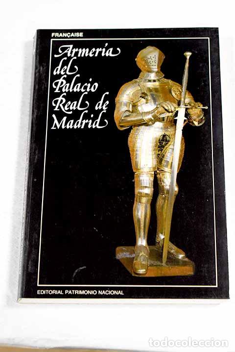 Livres: Armer&iacute;a del Palacio Real de Madrid.- Quintana Lacaci, Guillermo