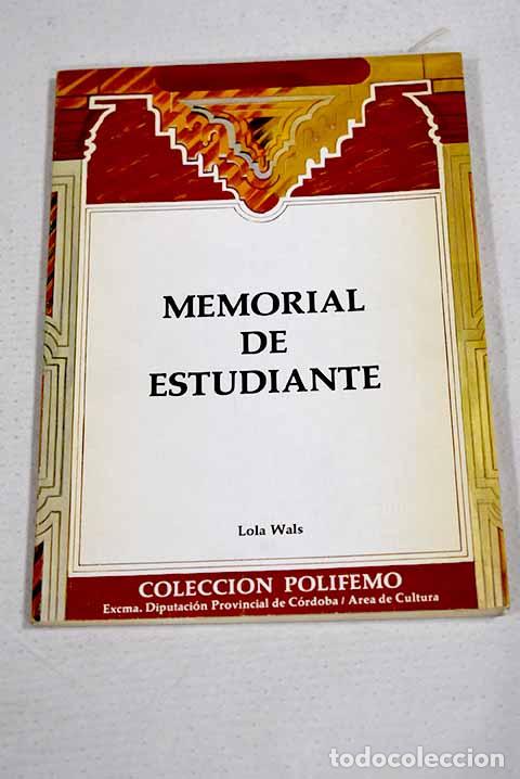B&uuml;cher: Memorial de estudiante.- Wals, Lola