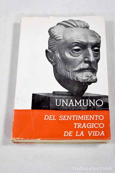 B&uuml;cher: Del sentimiento tr&aacute;gico de la vida en los hombres y en los pueblos.- Unamuno, Miguel de