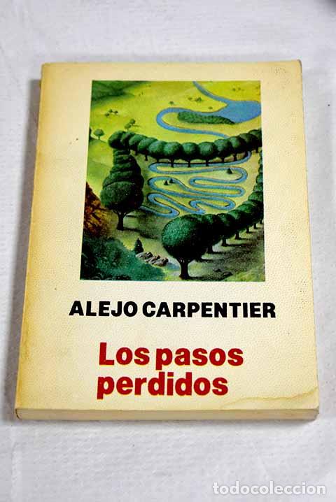 B&uuml;cher: Los pasos perdidos: Carpentier, Alejo.- Carpentier, Alejo