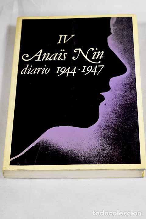 books: Diario, tomo IV: 1944-1947.- Nin, Anais