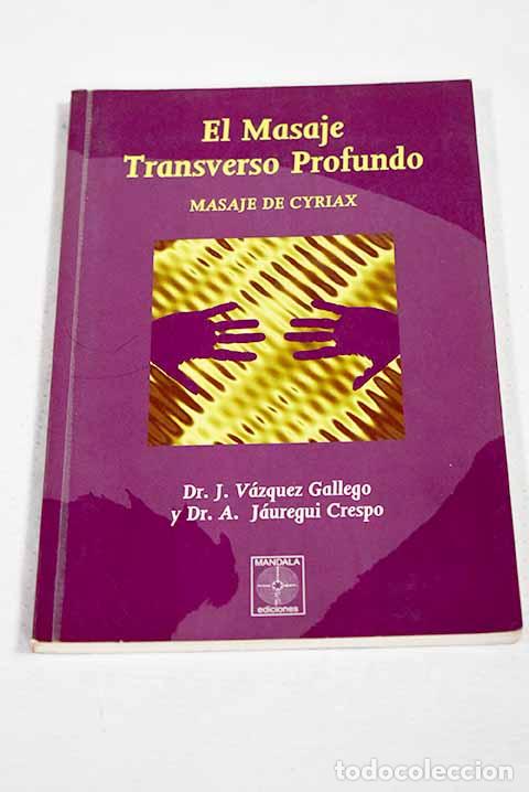 books: Masaje transverso profundo: masaje de Cyriax.- V&aacute;zquez Gallego, Jes&uacute;s