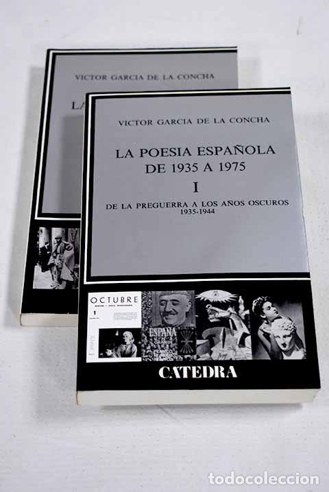 books: La poes&iacute;a espa&ntilde;ola de 1935 a 1975.- Garc&iacute;a de la Concha, V&iacute;ctor