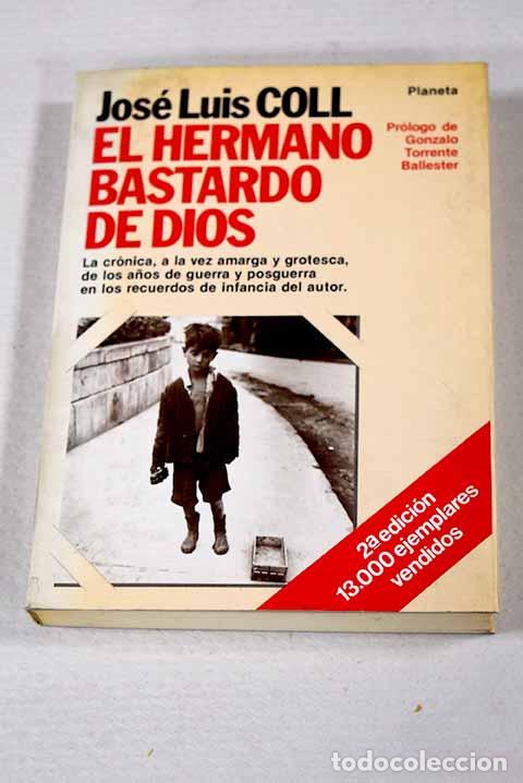 books: El hermano bastardo de Dios.- Coll, Jos&eacute; Luis