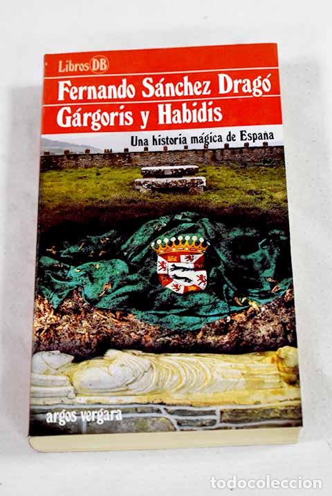 books: G&aacute;rgoris y Habidis: una historia m&aacute;gica de Espa&ntilde;a, tomo II.- S&aacute;nchez Drag&oacute;, Fernando